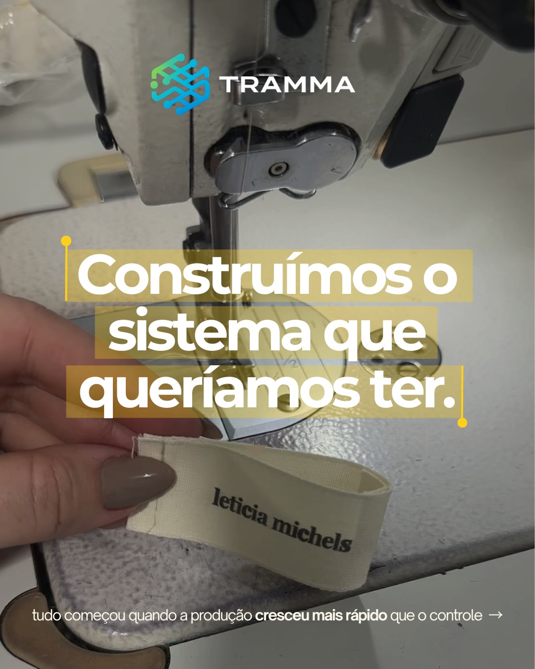 Máquina de costura na operação em que a Tramma foi criada